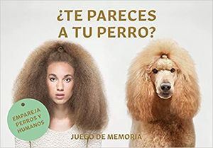 TE PARECES A TU PERRO? JUEGO DE MEMORIA