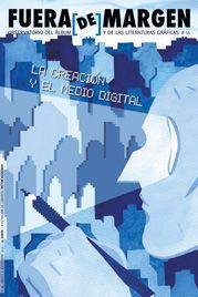 LA CREACIÓN Y EL MEDIO DIGITAL. FUERA DE MARGEN