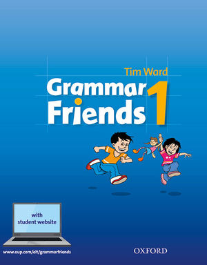 GRAMMAR FRIENDS 1.