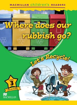 MCHR 3 WHERE DOES OUR RUBBISH.../RECYCLE