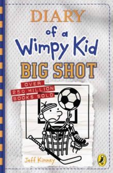 BIG SHOT.DIARY O A WIMPY KID (PUFFIN UK)
