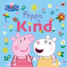 PEPPA IS KIND