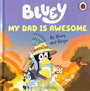 BLUEY: MY DAD IS AWESOME