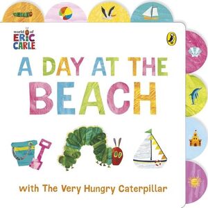 A DAY AT THE BEACH WITH THE VERY HUNGRY CATERPILLAR
