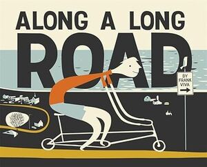 ALONG A LONG ROAD