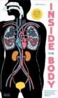 INSIDE THE BODY : AN EXTRAORDINARY LAYER-BY-LAYER GUIDE TO HUMAN ANATOMY