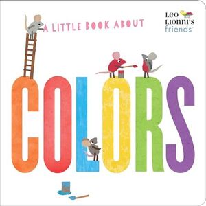 A LITTLE BOOK ABOUT COLORS