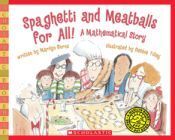 SPAGHETTI AND MEATBALLS FOR ALL!: A MATHEMATICAL STORY