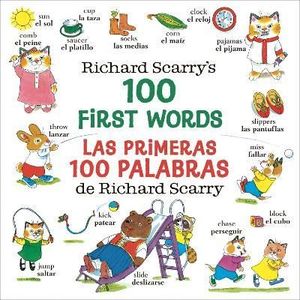 RICHARD SCARRY'S 100 FIRST WORDS;LAS PRIMERAS 100 PALABRAS DE RICHARD SCARRY