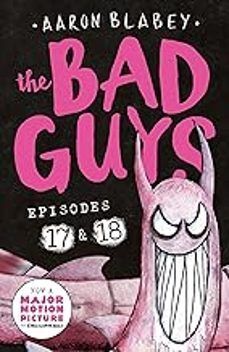 THE BAD GUYS EPISODE 17 & 18