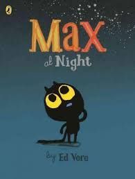 MAX AT NIGHT