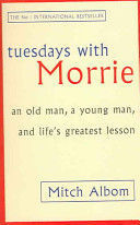 TUESDAYS WITH MORRIE