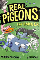 REAL PIGEONS EAT DANGER