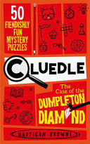CLUEDLE - THE CASE OF THE DUMPLETON DIAMOND