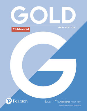 GOLD C1 ADVANCED NEW EDITION EXAM MAXIMISER WITH KEY