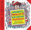 WHERE'S WALLY? DESTINATION: EVERYWHERE!