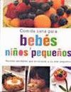 COMIDA SANA PARA BEBÉS Y NIÑOS PEQUEÑOS