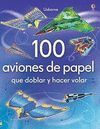 100 AVIONES DE PAPEL
