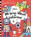 MI GRAN ALBUM DE COLOREAR