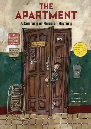 THE APARTMENT. A CENTURY OF RUSSIAN HISTORY