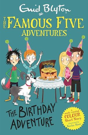 FAMOUS FIVE. BIRTHDAY ADVENTURE