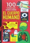 100 COSAS QUE SABER SOBRE EL CUERPO HUMA