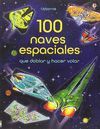 100 NAVES ESPACIALES DOBLAR Y HACER VOLA