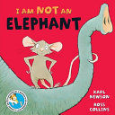 I AM NOT AN ELEPHANT