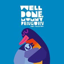 WELL DONE MUMMY PENGUIN