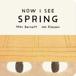 NOW I SEE SPRING