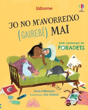 JO NO M´AVORREIXO GAIREBE MAI