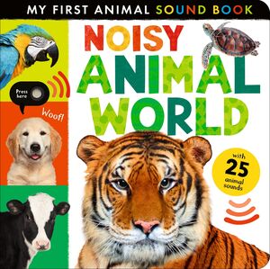 NOISY ANIMAL WORLD