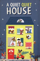 A QUIET QUIET HOUSE
