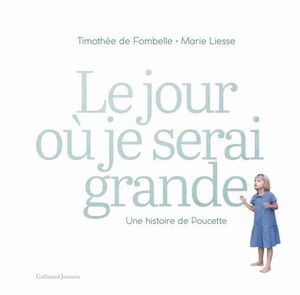 LE JOUR OÙ JE SERAI GRANDE