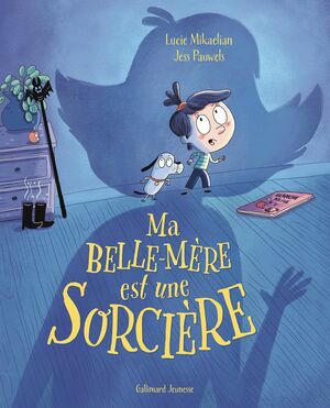 LA BELLE-MÈRE EST UNE SORCIÈRE