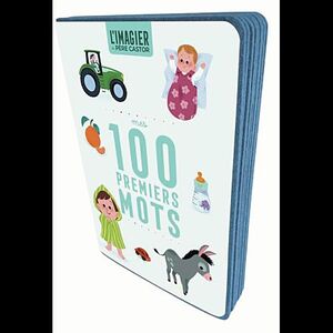 MON IMAGIER DU PÈRE CASTOR - MES 100 PREMIERS MOTS