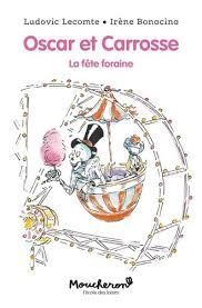 OSCAR ET CARROSSE : LA FÊTE FORAINE