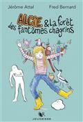 ALCIE & LA FORÊT DES FANTÔMES CHAGRINS