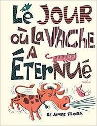 LE JOUR OU LA VACHE