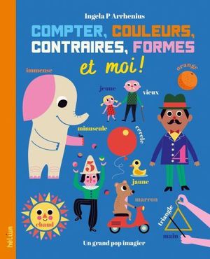 COMPTER, COULEURS, CONTRAIRES, FORMES ET MOI !