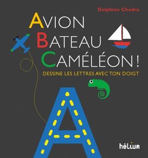 AVION, BATEAU, CAMÉLÉON !