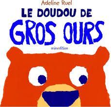 LE DOUDOU DE GROS OURS