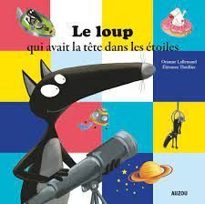 LOUP QUI AVAIT TETE DANS ETOILES