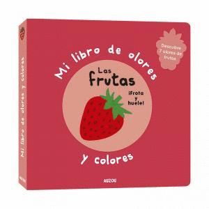 MI LIBRO DE OLORES: LAS FRUTAS