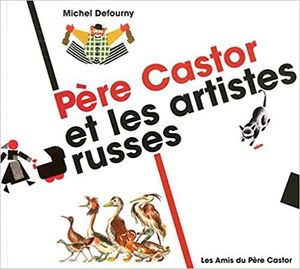 PÈRE CASTOR ET LES ARTISTES RUSSES