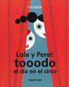 LOLA Y PERET: TOOODO EL DÍA EN EL CIRCO