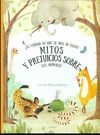 MITOS Y PREJUICIOS SOBRE LOS ANIMALES