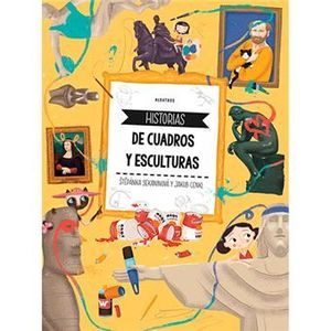 HISTORIAS DE CUADROS Y ESCULTURAS