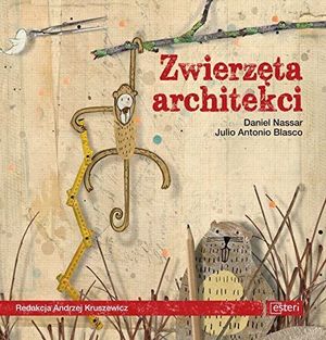 ZWIERZETA ARCHITEKCI