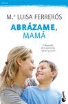 ABRAZAME MAMA